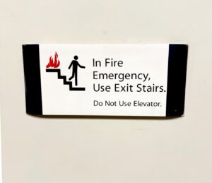In Case of Fire Emergency Do Not Use Elevator but Use Stairs Sign